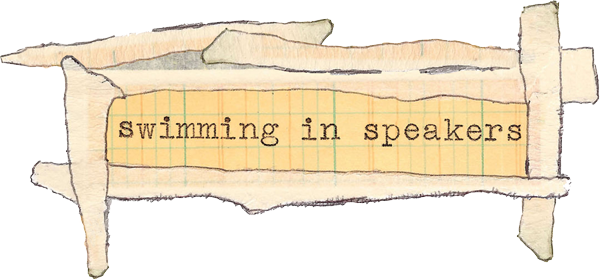 swimming in speakers